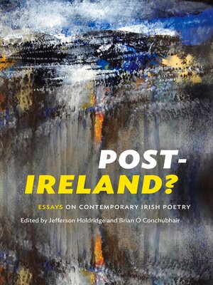 cover image of Post-Ireland? Essays on Contemporary Irish Poetry